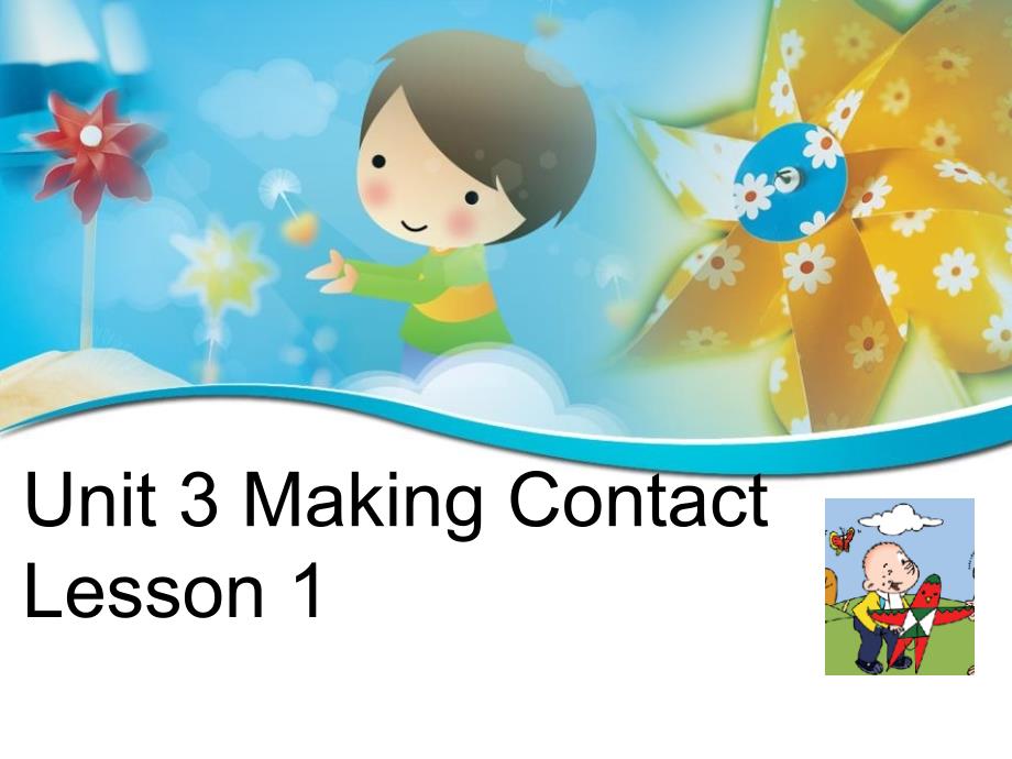 Unit 3 Making Contact Lesson 1 课件 1.ppt_第1页