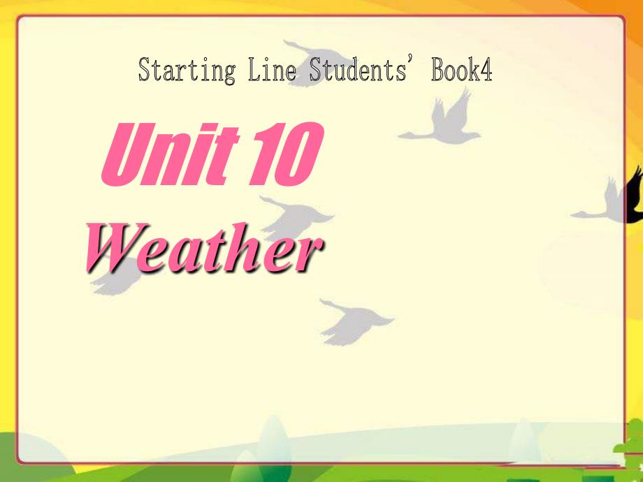 人教版新起点英语二年级下册：Unit 10 Weather课件（共11张PPT）.ppt_第1页