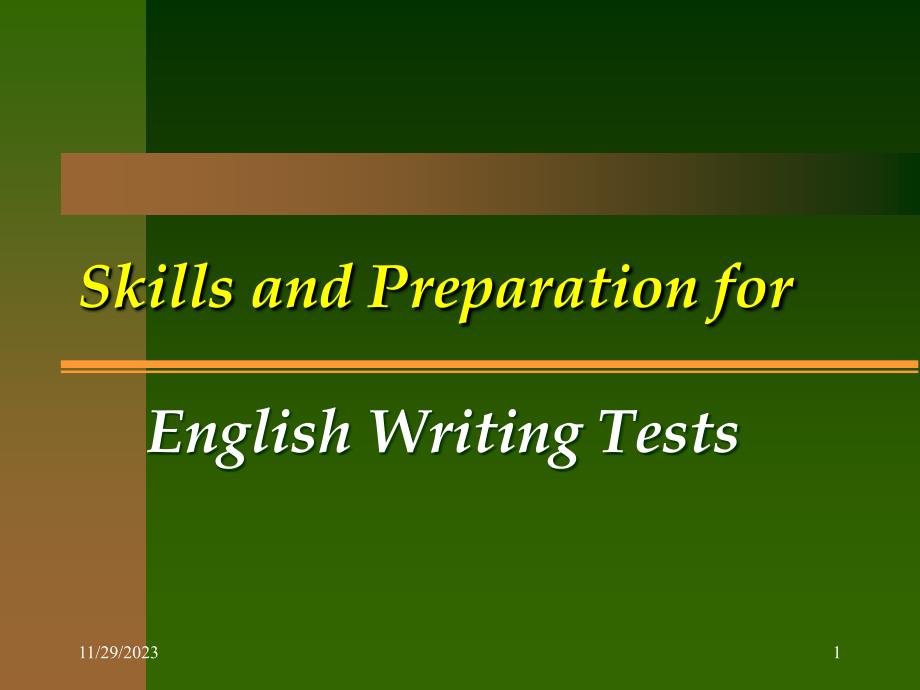 SkillsandPreparationforEnglishWritingTests讲义资料_第1页