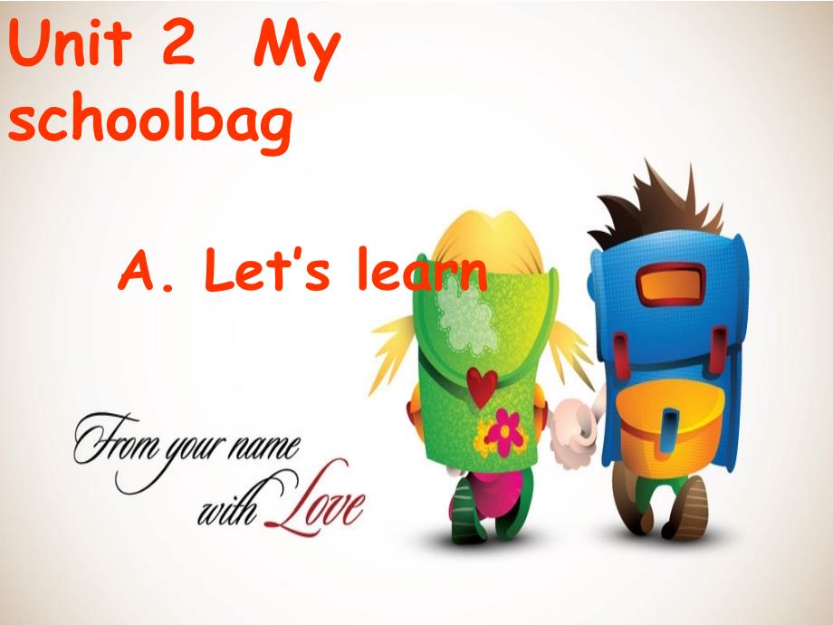 四年级上册英语课件-Unit 2 My Schoolbag A. Let’s learn 人教PEP版(共19张PPT)_第1页