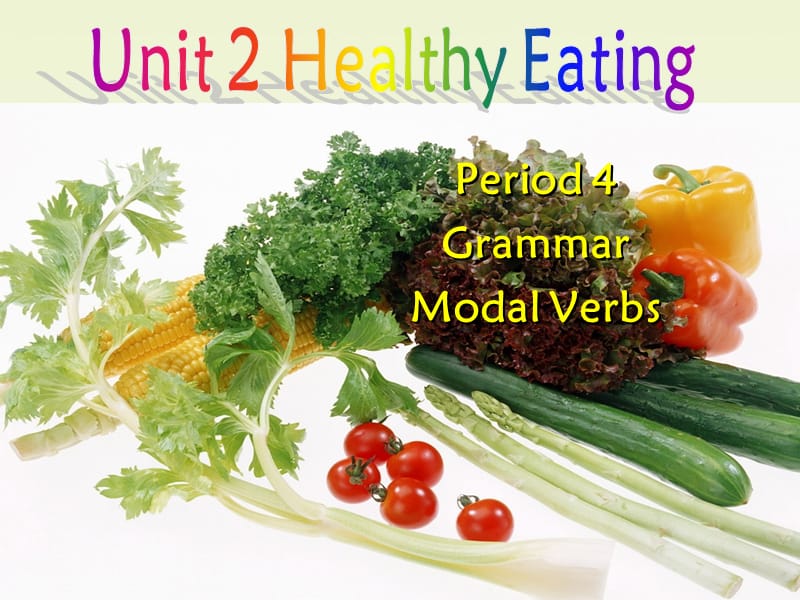 人教版高中英语必修三Unit 2《healthy eating》(Grammar)课件_第1页