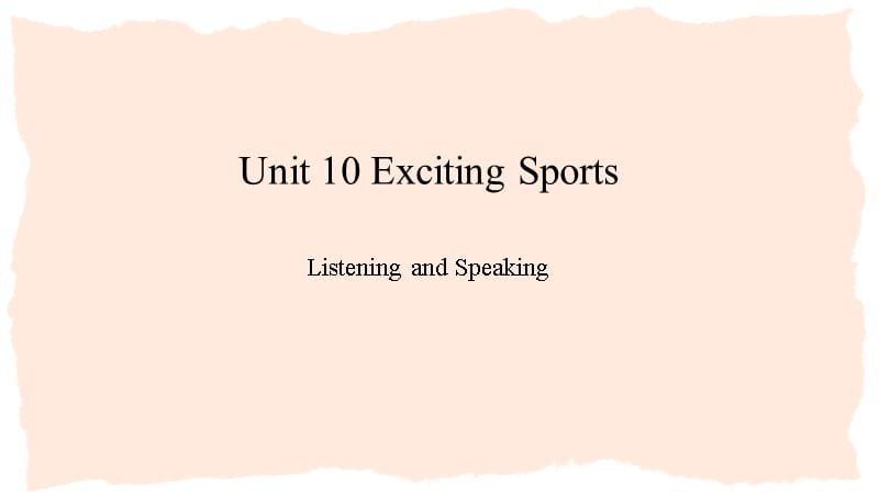 教科版七年级上册英语Unit 10 Exciting Sports--Listening and Speaking课件_第1页