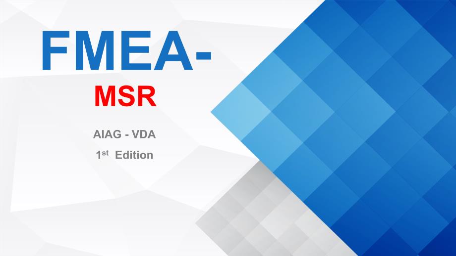 新版FMEA（AIAG-VDA第一版）FMEA-MSR补充FMEA课件ppt_第1页