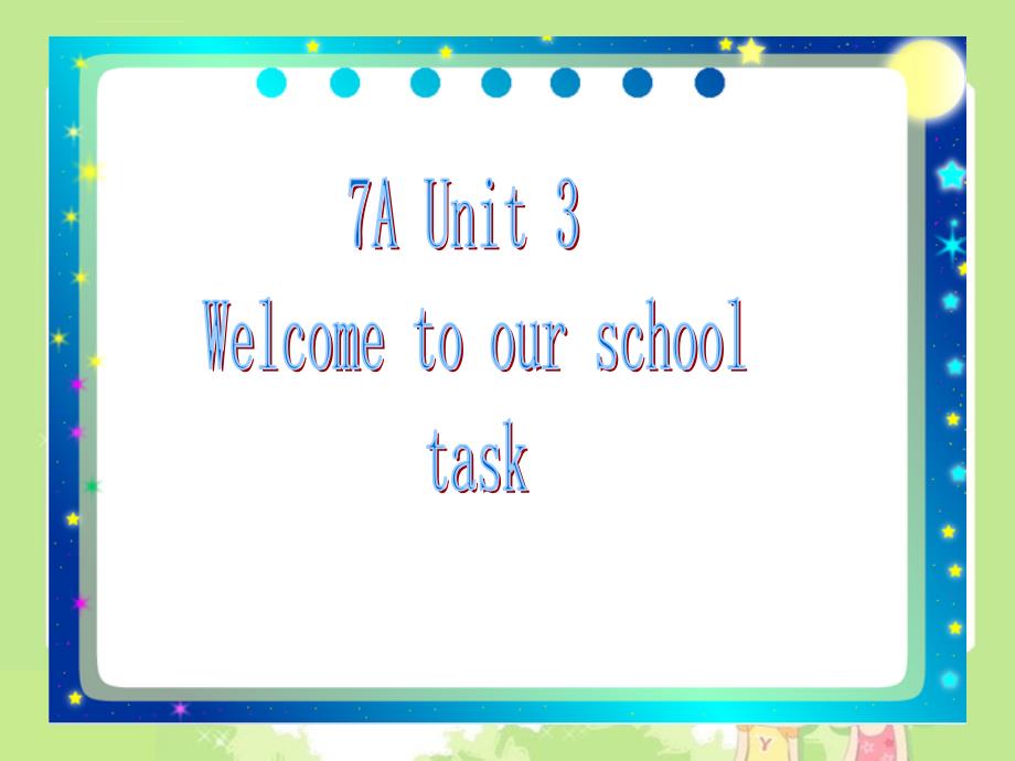 牛津英语新教材7AUnit 3 Task 课件_第1页
