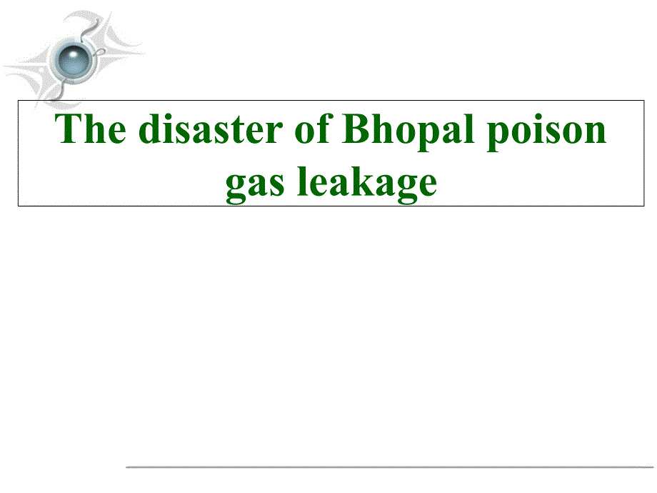 Bhopal毒气泄漏事故资料讲解_第1页