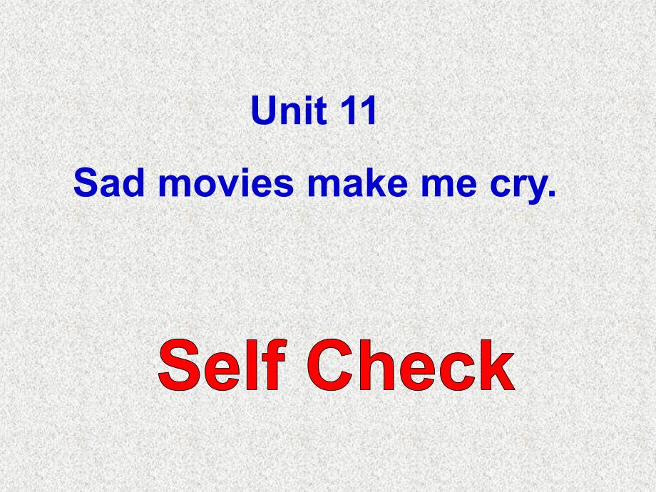 湖北省松滋市涴市镇中学九年级英语课件：Unit 11《Sad movies make me cry》Period 5（人教新目标版）_第1页