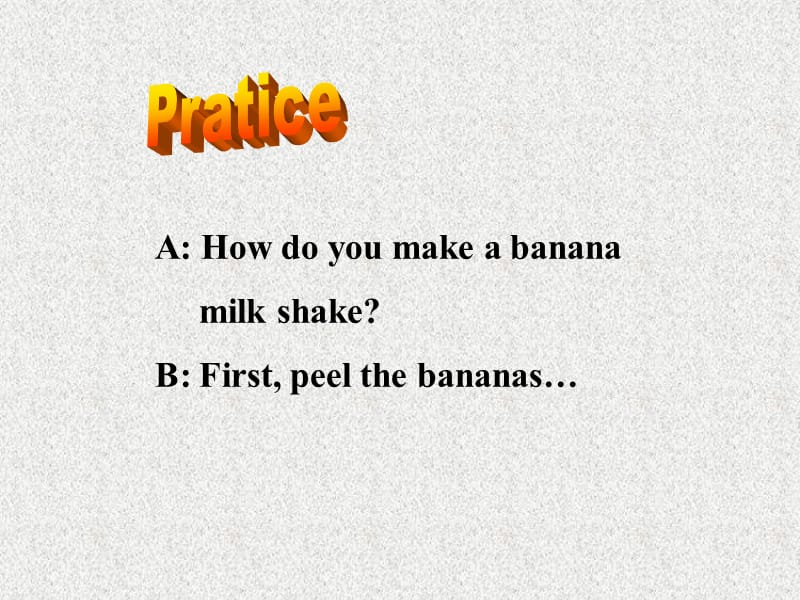 辽宁省东港市黑沟中学八年级英语课件：Unit 8《How do you make a banana milk shake》Section A（1a-1c）（人教新目标版上册）_第4页