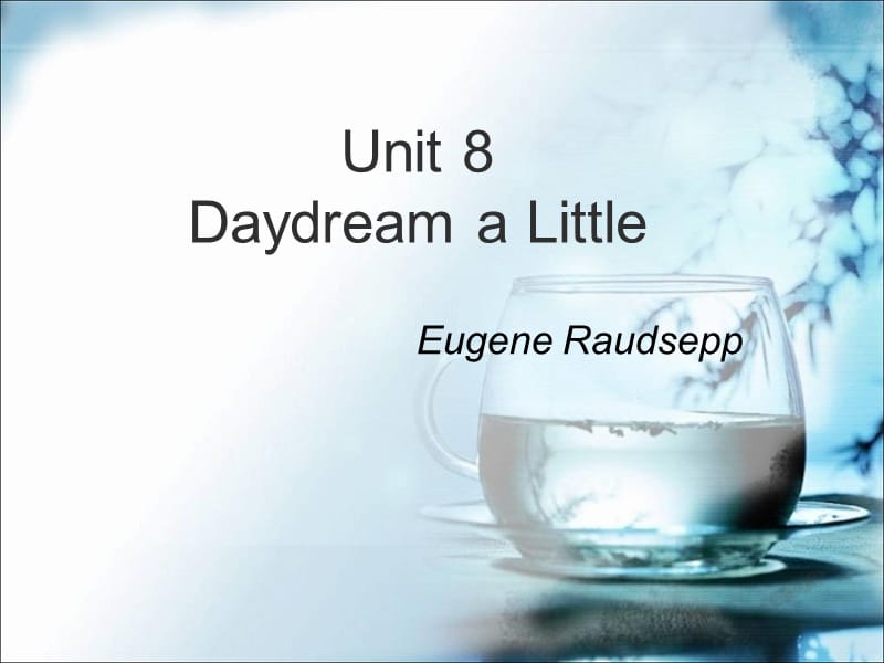 大学英语精读Daydream-a-Little-单词课件演示文档_第1页