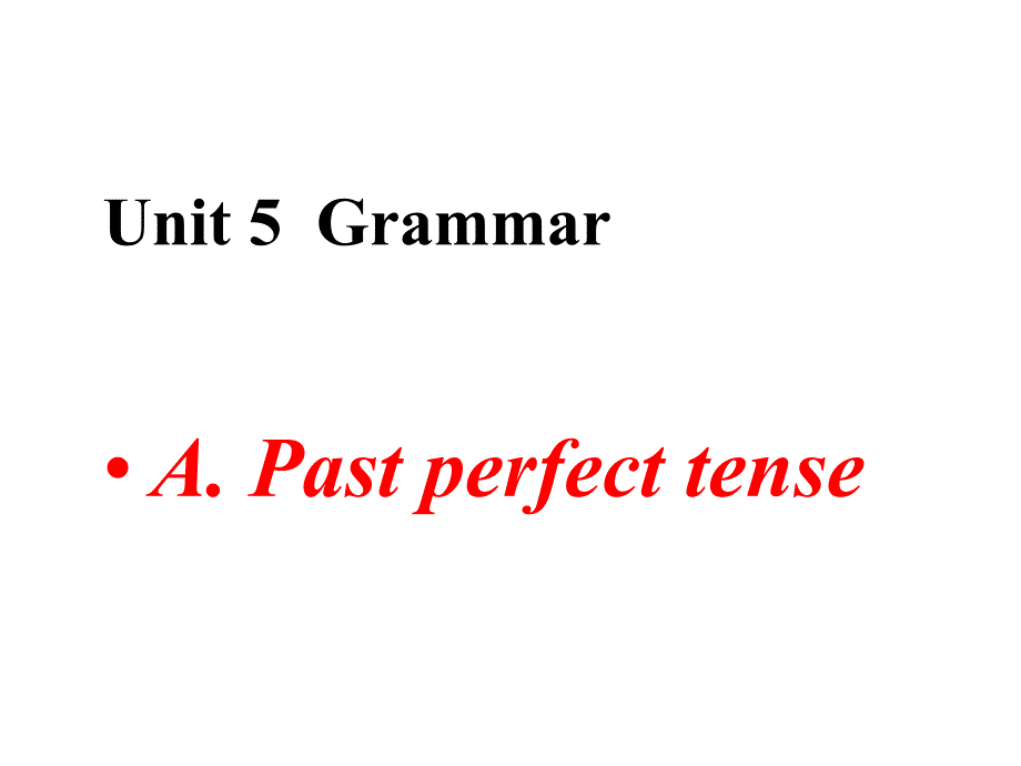 9A U5 Period 5 Grammar1 lydia 09.ppt_第1页