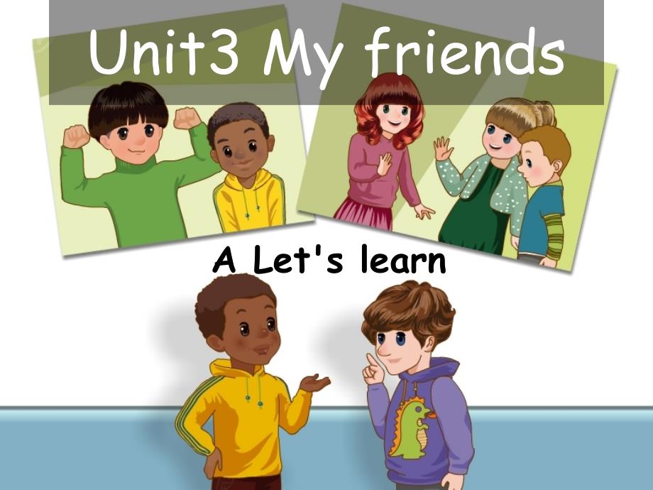 2015年pep四年级上：Unit 3 第1课时 A let’s learn课件_第1页
