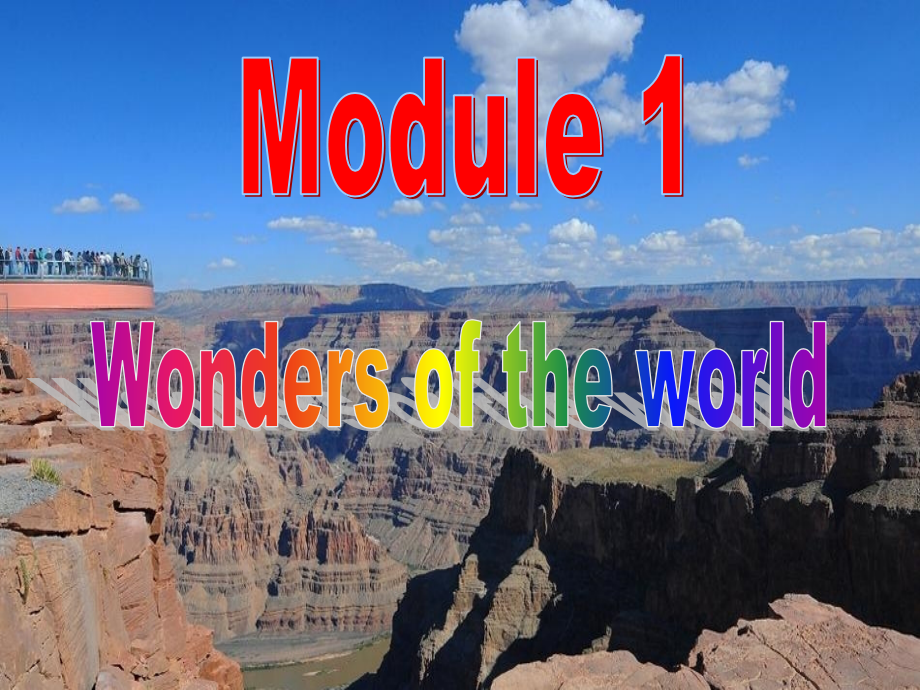 14-15学年外研版九年级上册 Module 1 Wonders of the world Unit 3课件_第1页