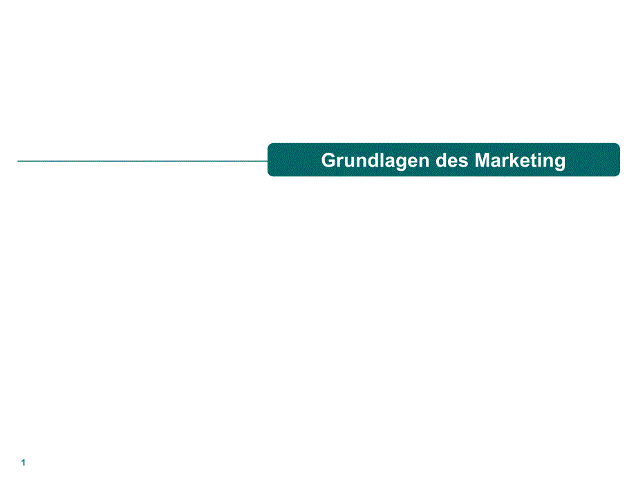 Grundlagen des Marketing 德语 基础市场营销课件_第1页