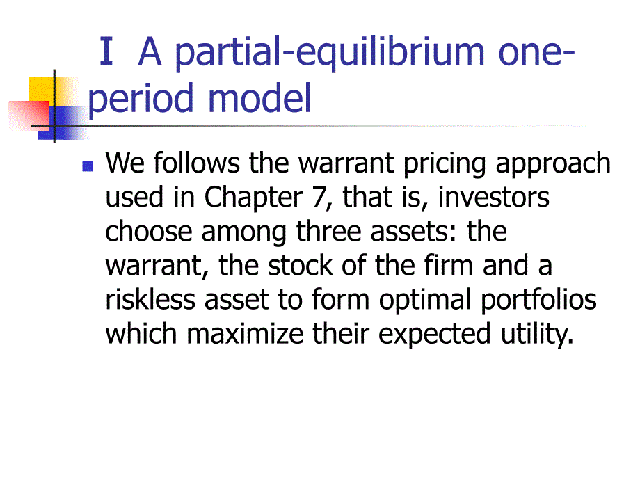 Chp11 A partial-equilibrium one-period model(衍生证券的定价与保值-厦门大学 郑振龙)课件_第3页