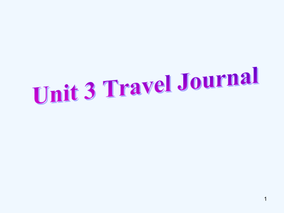 高中英语 U3 travel journal课件 新人教版必修1_第1页