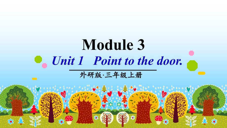 2020秋外研版三年级英语上学期Module3全单元全套课件_第3页