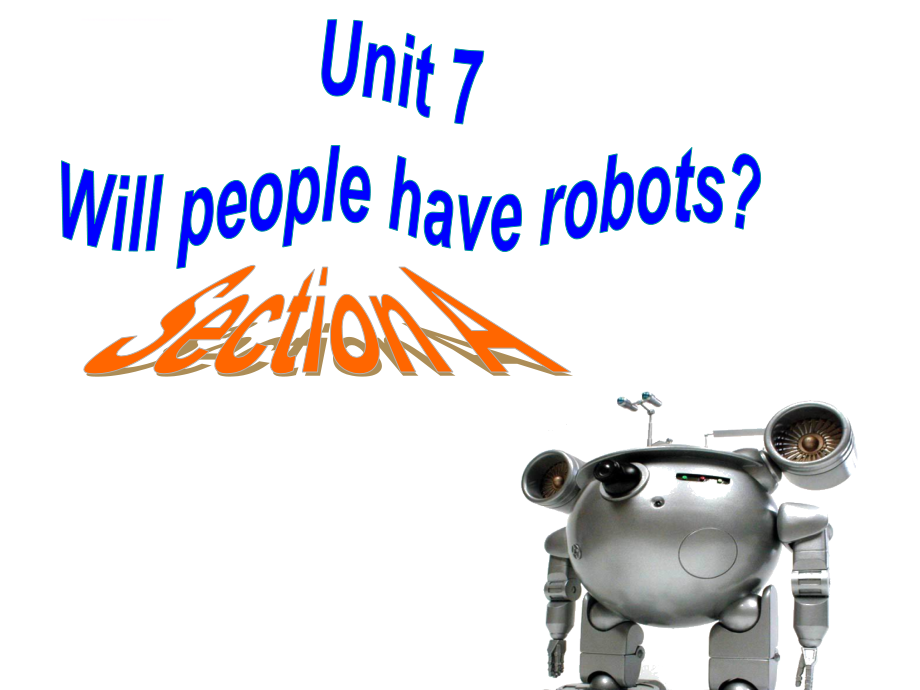 七下unit3--will-people-have-robots-优秀课件_第1页