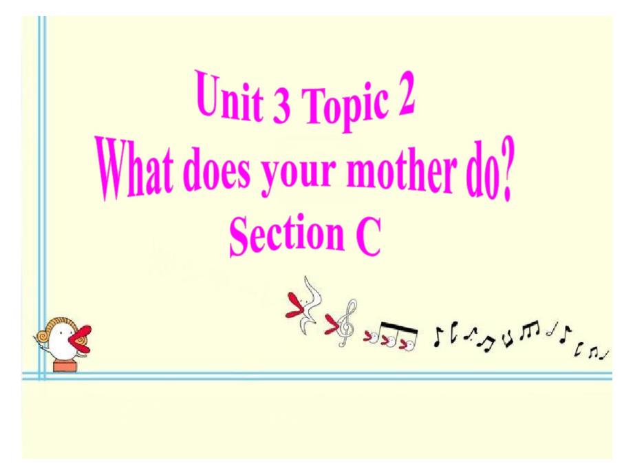 七年级英语上册Unit3Topic2SectionC精品课件最新仁爱版._第1页