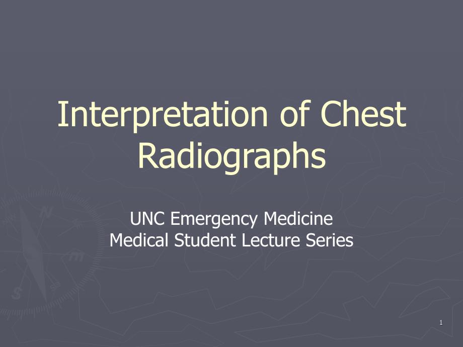 CXR Interpretation胸部医学影像解读（课堂PPT）_第1页