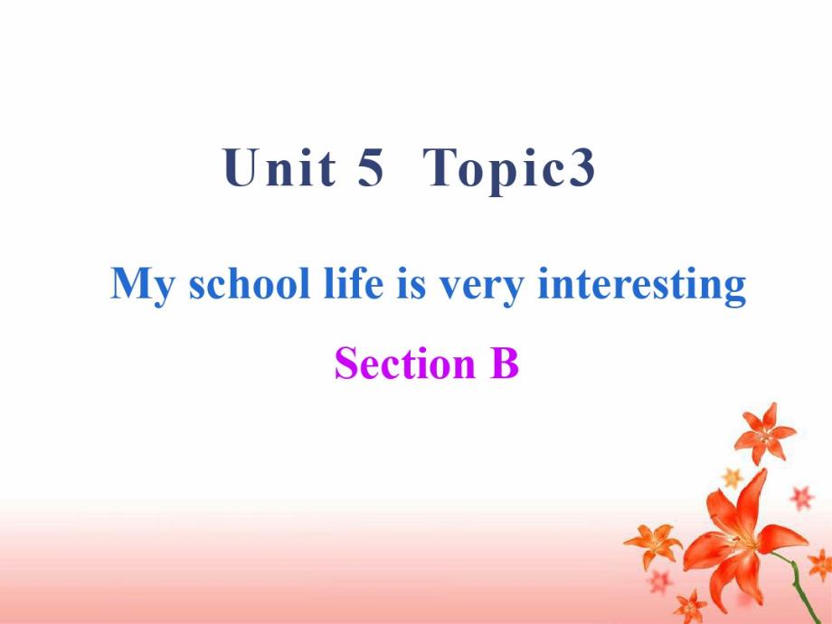 最新仁爱版英语七年级下册Unit5Topic3SectionB优质课课件._第1页