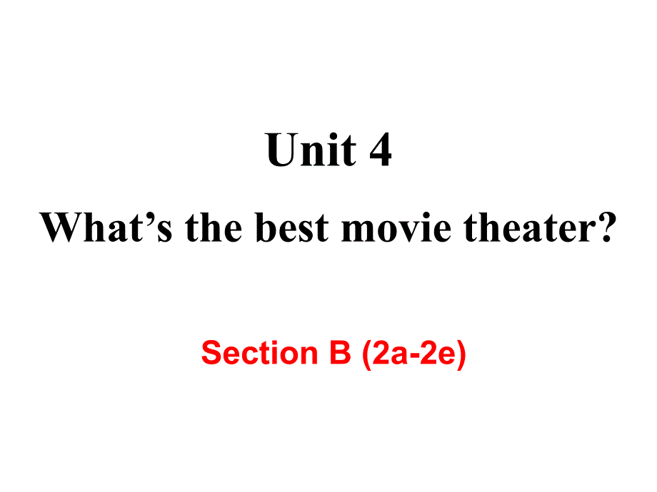 八年级英语上册(人教版) Unit 4 Section B (2a-2e) 教学课件_第2页