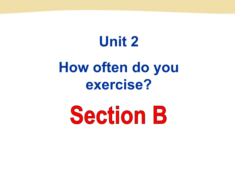 人教版英语八年级上册第二单元unit2Section_B课件_第1页