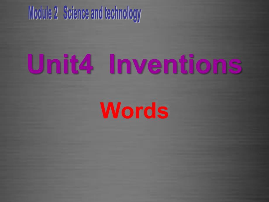 八年级英语上册 Unit 4 Inventions Inventions words课件 (新版)牛津深圳版_第1页