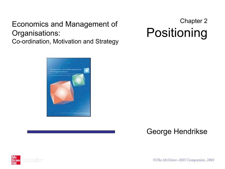 2019组织经济学与管理学ch02 Positioning课件_第1页