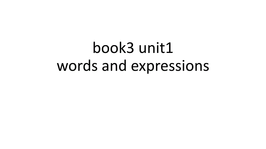 2019 新人教版 book3 unit1 词汇学习 共34张PPT_第1页