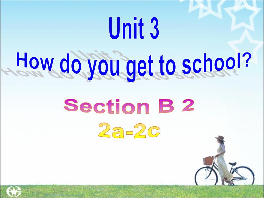 人教版英语七下Unit3 SectionB（2a-2c）课件(共23张PPT)_第1页