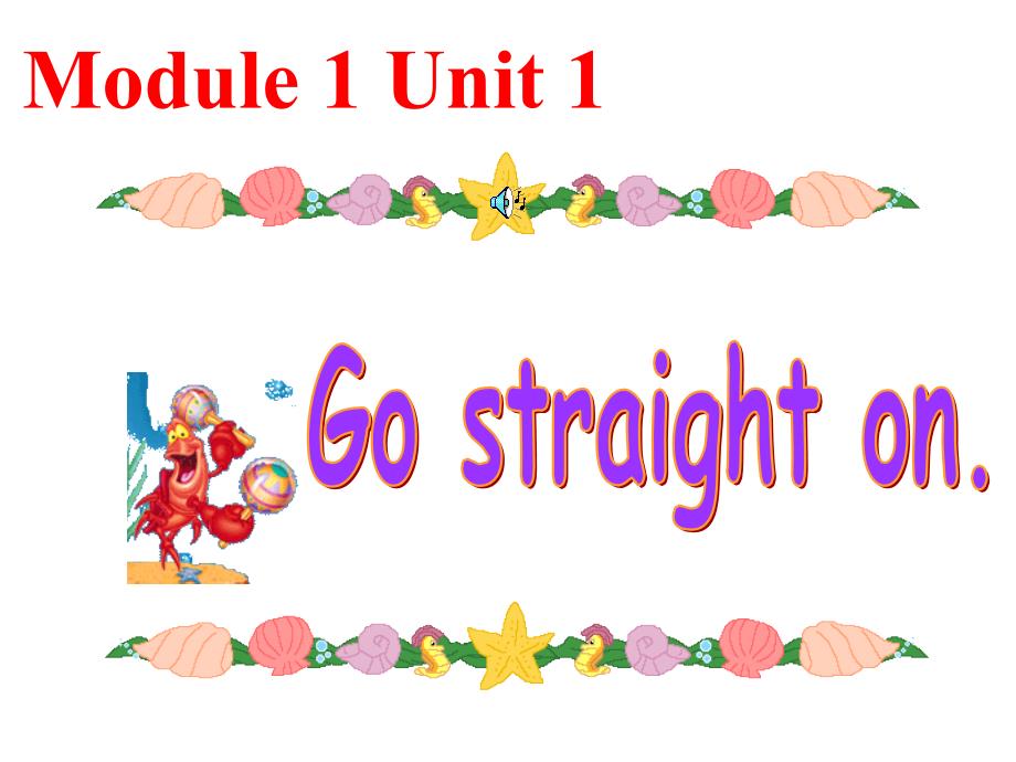 外研社新版Module1Unit1Go_straight_on课件_第2页