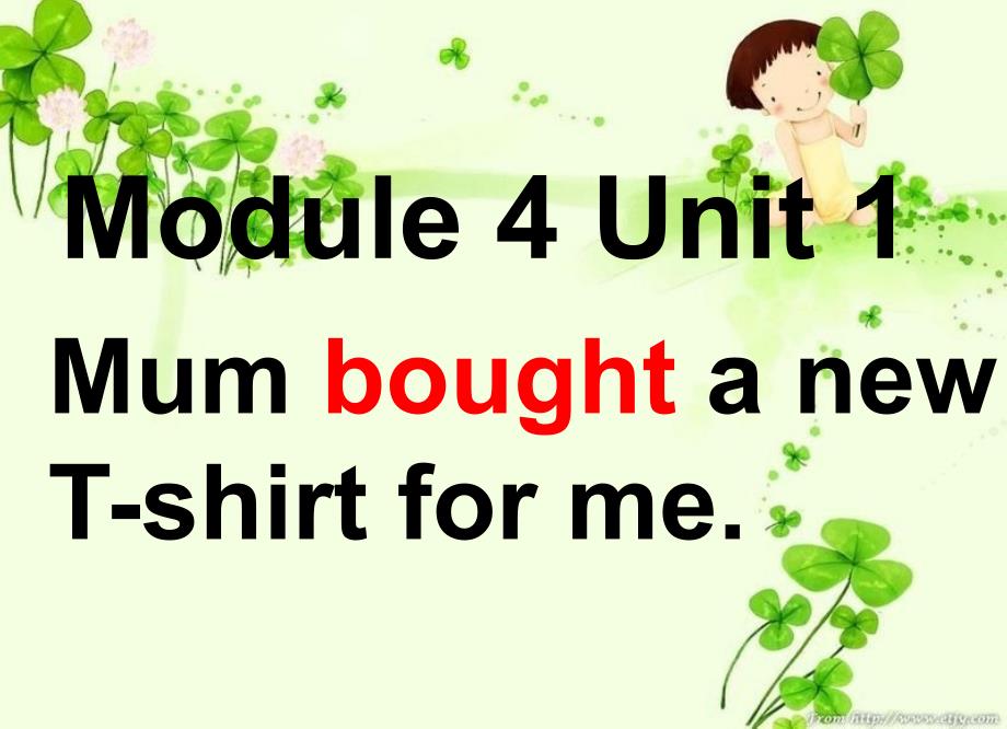 外研版五年级上册Module4_Unit1_Mum_bought_a_new_T-shirt_for_me课件_第1页