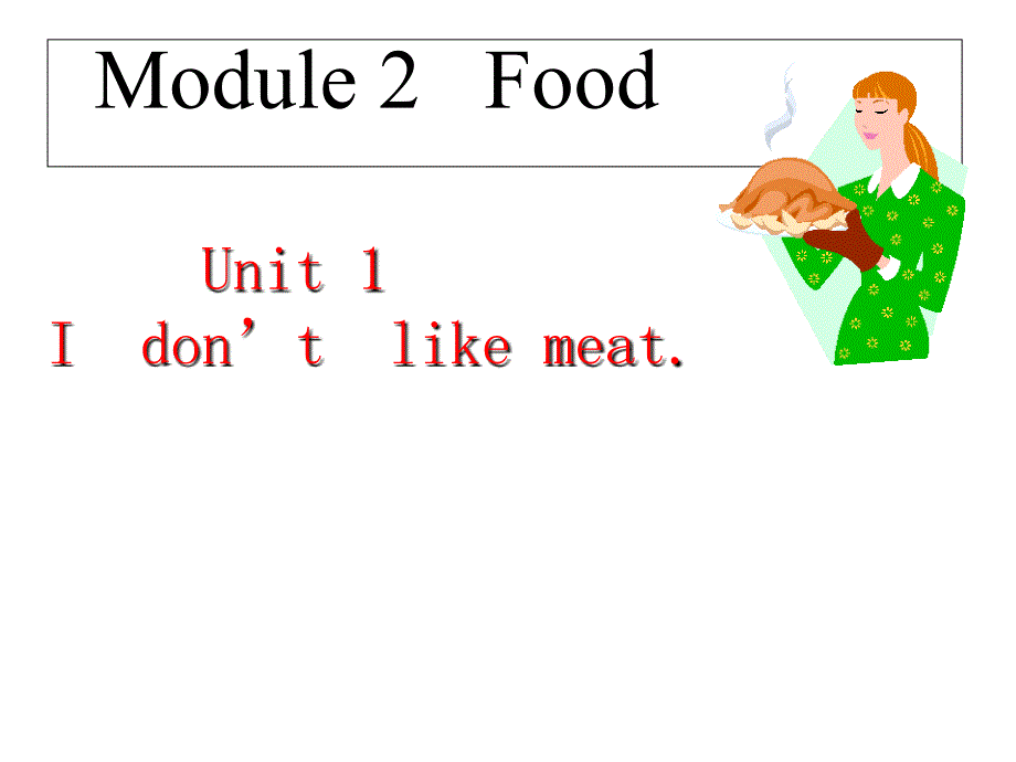 外研版（一起）二年级Module 2Unit 1 I dont like 课件_第1页