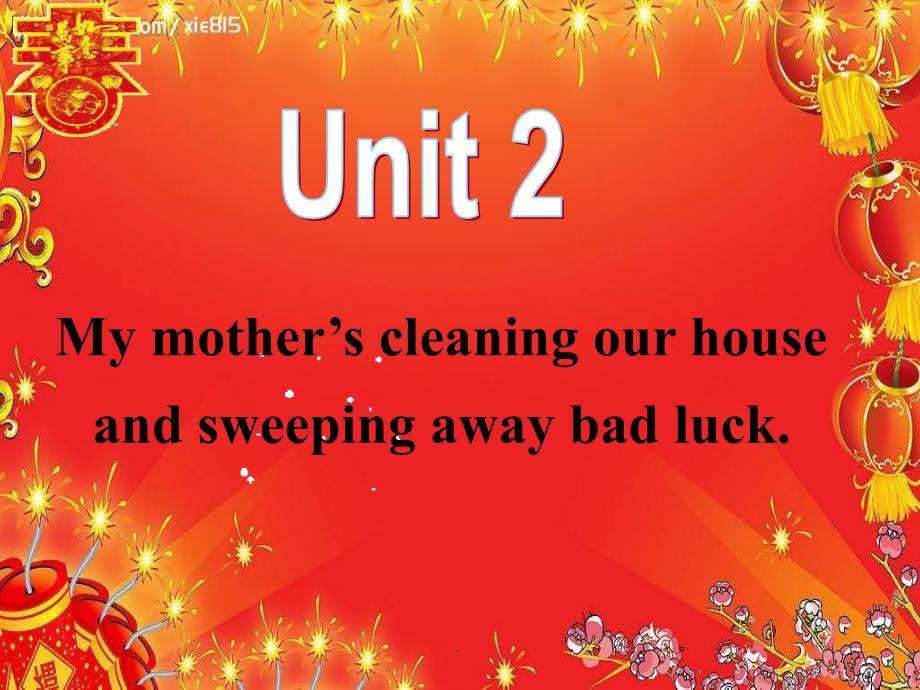 初中英语七年级上册Module-10-Unit-2-My-mother’s-cleaning-our-house-and-sweeping-away-bad-luck精1ppt课件_第3页