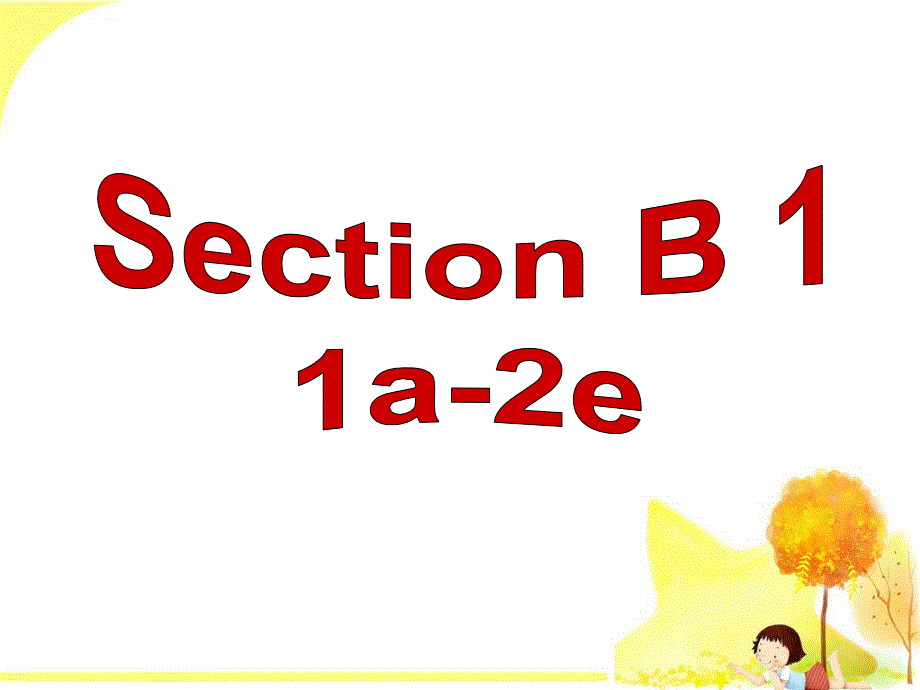 新版八年级英语 Unit 5 Do you want to watch a game show Section B 课件_第2页