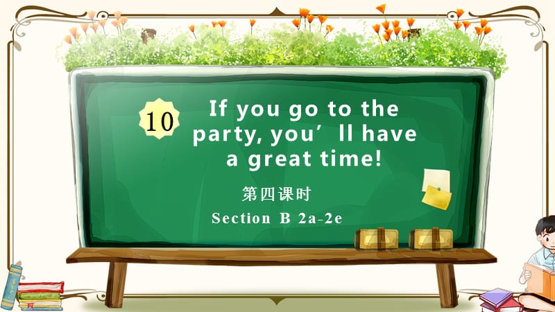 人教新目标(Go for it)版八年级上册英语教学课件 Unit 10 第四课时 Section B 2a-2e_第1页