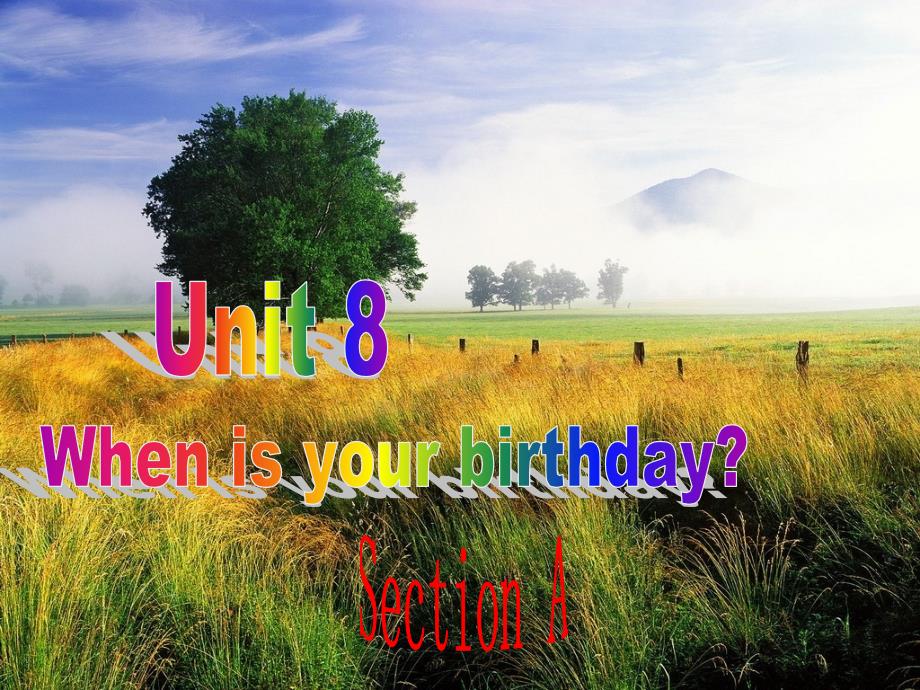 新课标七年级上Unit 8 When is your birthday Section A11课件_第1页