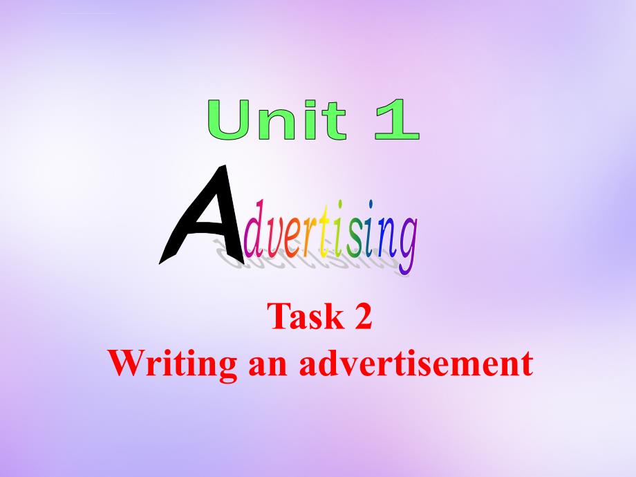高中英语 Unit1 Advertising Task课件2 牛津译林版必修_第4页