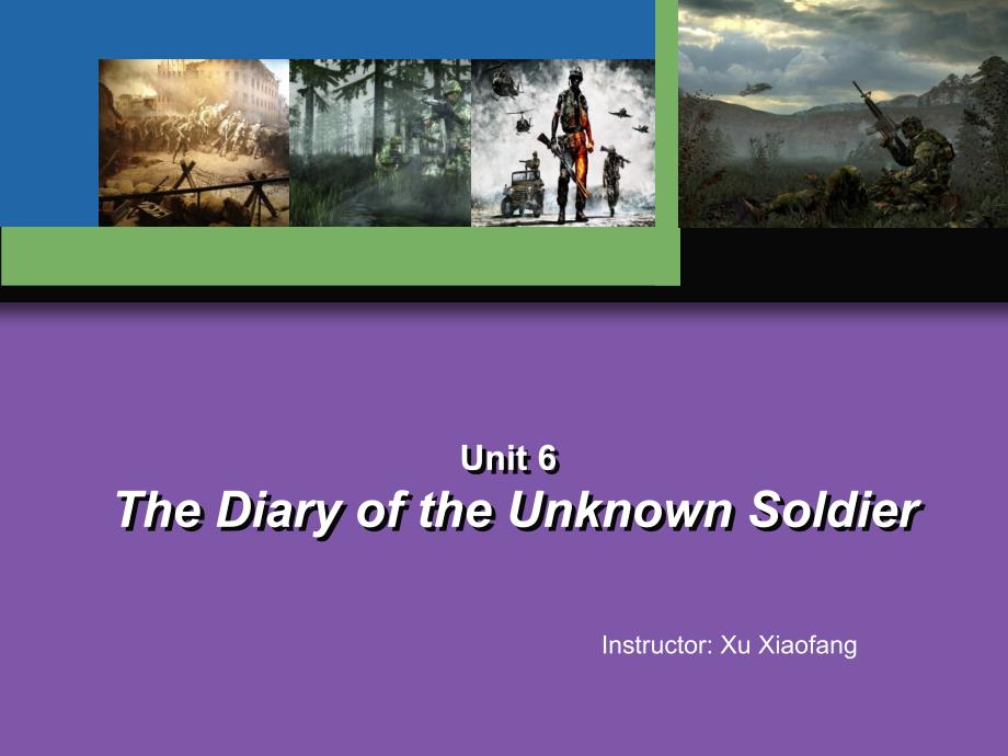 Unit-6-the-diary-of-an-unknown-soldierPPT演示课件_第1页