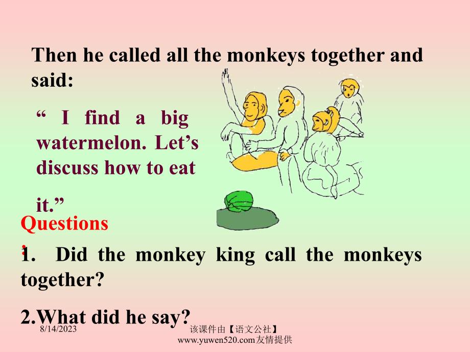 小学英语《lesson_twelve The monkeys and the watermelon》课件.ppt_第4页