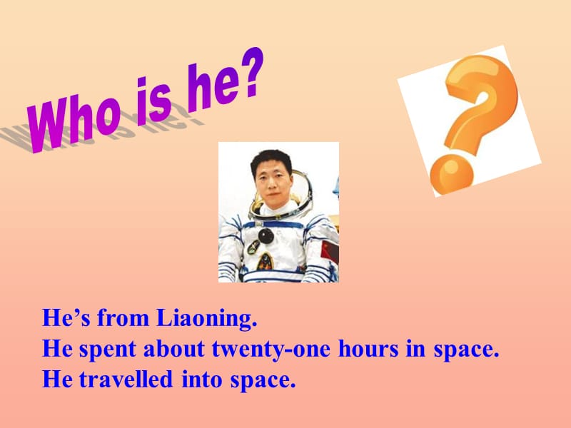 201X春六年级英语下册 Module 7 Unit 1《He spent about twenty-one hours in space》课件1 （新版）外研版_第1页