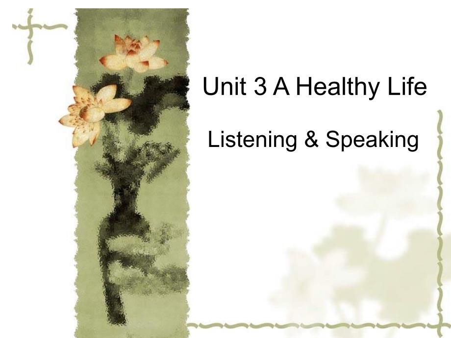 高中英语选修六unit3 A healthy life listening and speaking课件_第1页