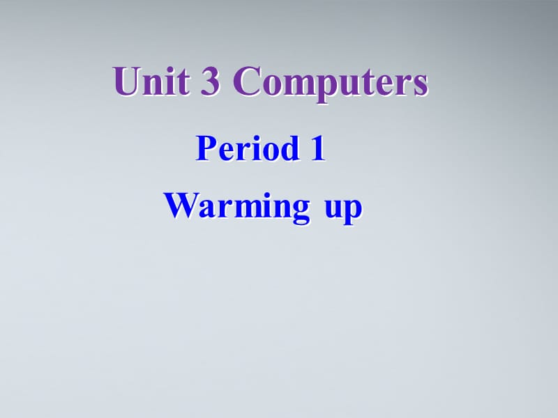 高中英语 Unit3 Warming up课件 新人教版必修_第1页