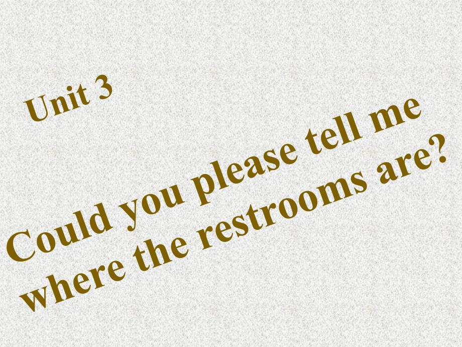 中考英语复习课件：unit 3 Could you please tell me where the restrooms are（人教新目标版全册）_第1页