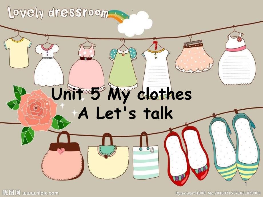 Unit-5-My-clothes-A-Let27s-talk（课堂PPT）_第1页