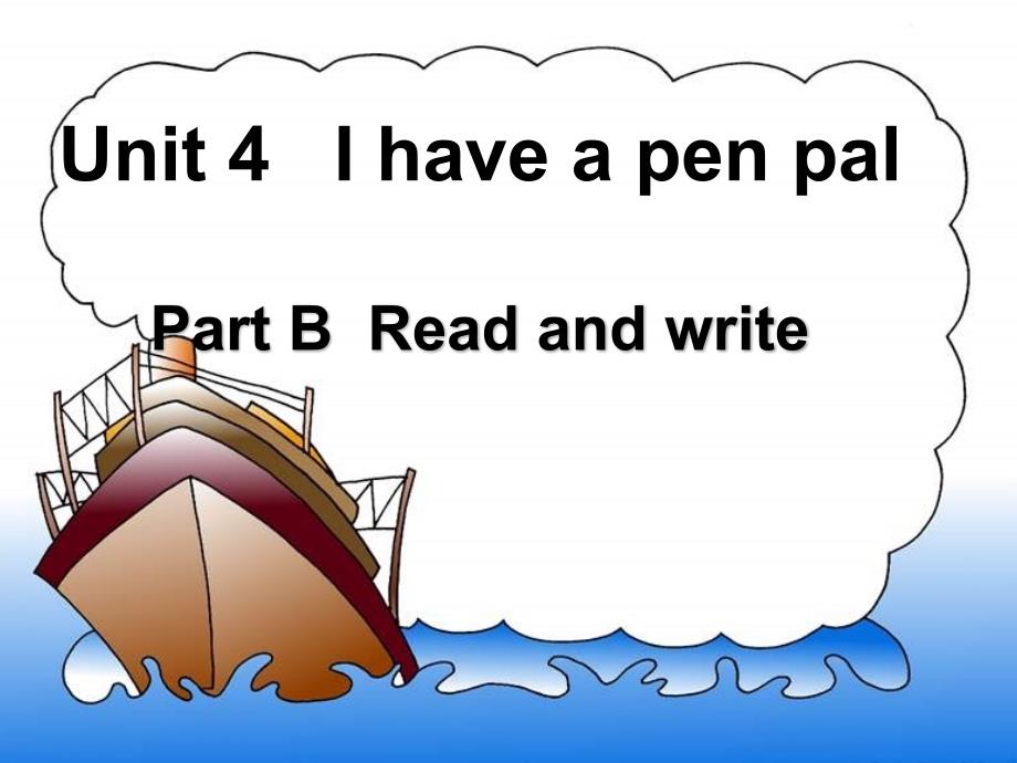 Unit4 I have a pen pal_B_Read_and_write精品课件_第1页