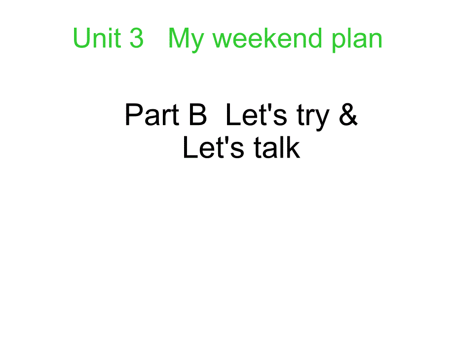 新版pep六年级上册Unit3My-weekend-plan-B-let's-talk-PPT_第1页