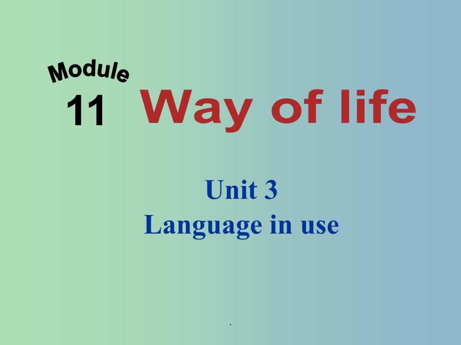 八年级英语上册 Module 11 Unit 3 Language in use 外研版_第1页