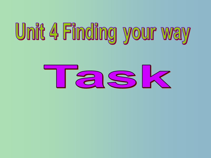 七年级英语下册 Unit 4 Finding your way Task2 牛津版_第1页