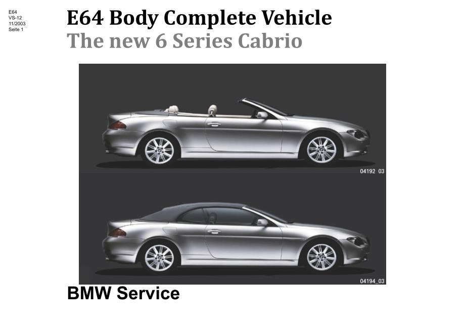 宝马6系E64手册技术资料：0200_e64_body complete vehicle_en_第1页