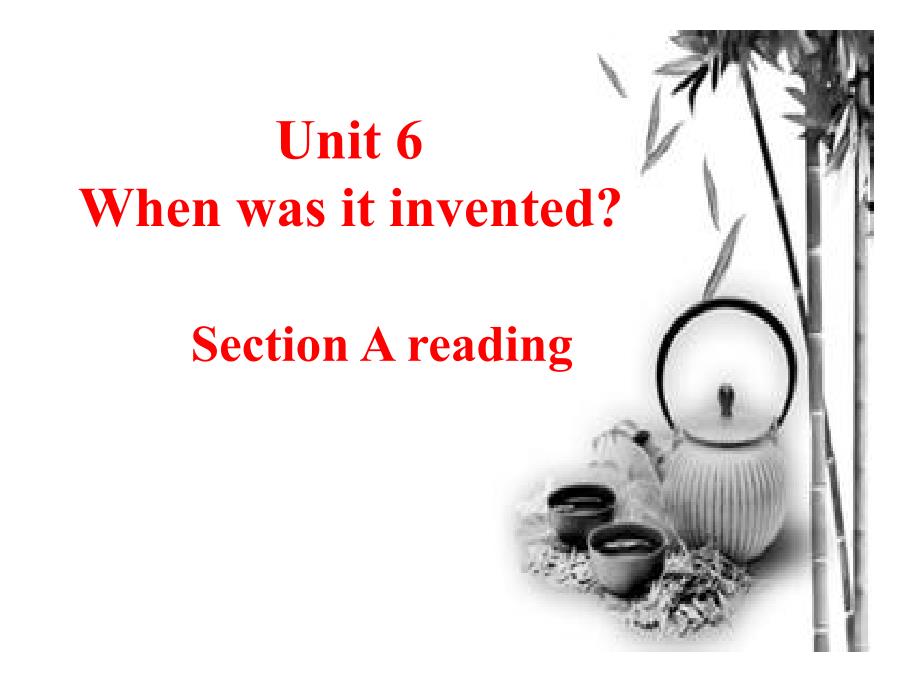 Unit6 SectionA reading 课件人教版新目标英语 九年级全一册_第1页
